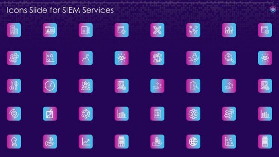 Icons Slide For SIEM Services Ppt Infographics Slideshow PDF