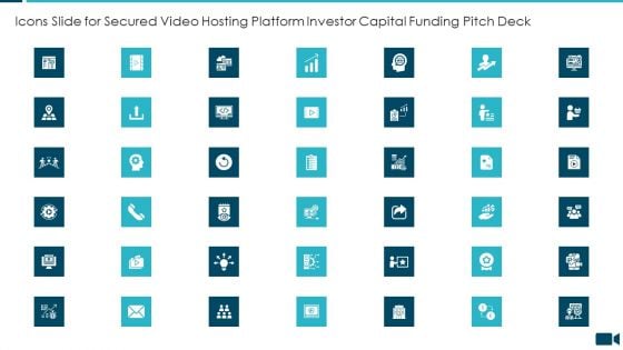 Icons Slide For Secured Video Hosting Platform Investor Capital Funding Pitch Deck Portrait PDF