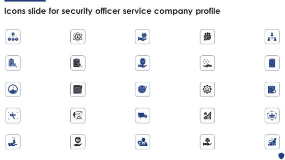 Icons Slide For Security Officer Service Company Profile Ppt PowerPoint Presentation File Display PDF