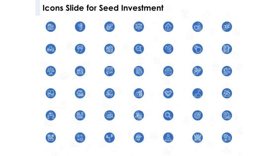 Icons Slide For Seed Investment Ppt Styles Information PDF