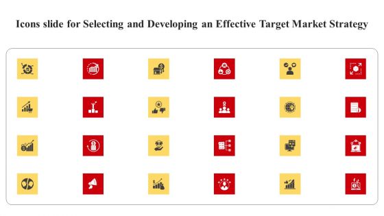 Icons Slide For Selecting And Developing An Effective Target Market Strategy Diagrams PDF