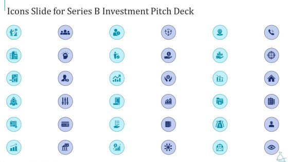 Icons Slide For Series B Investment Pitch Deck Clipart PDF