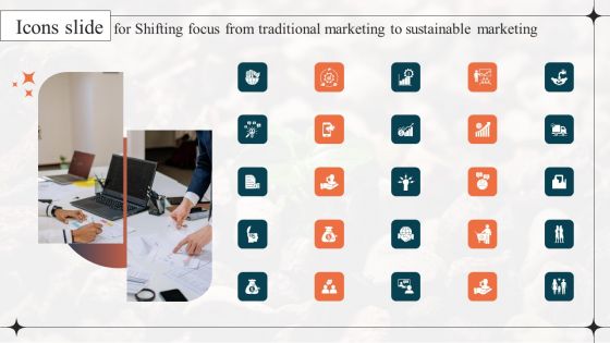 Icons Slide For Shifting Focus From Traditional Marketing To Sustainable Marketing Information PDF