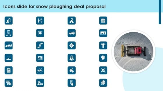 Icons Slide For Snow Ploughing Deal Proposal Ppt Summary Sample PDF