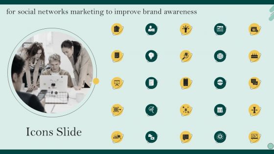 Icons Slide For Social Networks Marketing To Improve Brand Awareness Pictures PDF