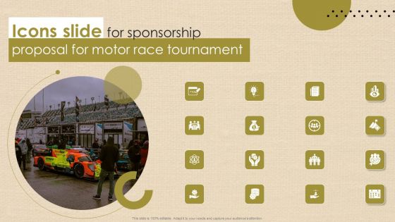 Icons Slide For Sponsorship Proposal For Motor Race Tournament Graphics PDF