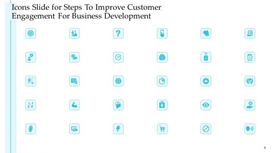 Icons Slide For Steps To Improve Customer Engagement For Business Development Themes PDF