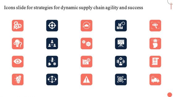 Icons Slide For Strategies For Dynamic Supply Chain Agility And Success Information PDF