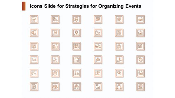 Icons Slide For Strategies For Organizing Events Ppt PowerPoint Presentation Layouts Example Introduction PDF