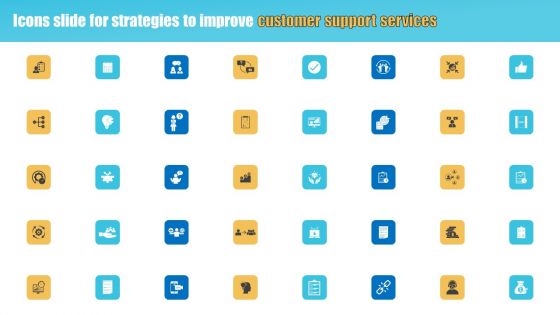 Icons Slide For Strategies To Improve Customer Support Services Structure PDF