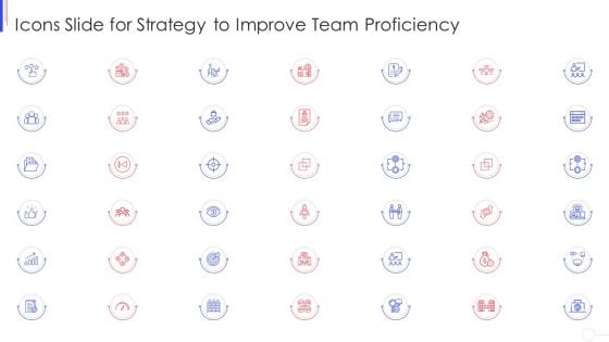 Icons Slide For Strategy To Improve Team Proficiency Structure PDF