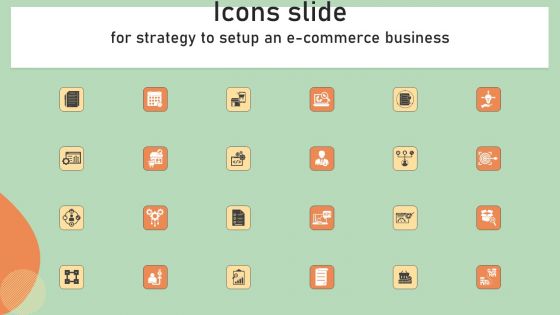 Icons Slide For Strategy To Setup An E Commerce Business Ppt Styles Elements PDF