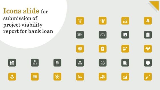 Icons Slide For Submission Of Project Viability Report For Bank Loan Icons PDF