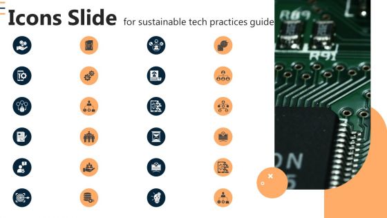 Icons Slide For Sustainable Tech Practices Guide Ppt Infographics Example Introduction PDF