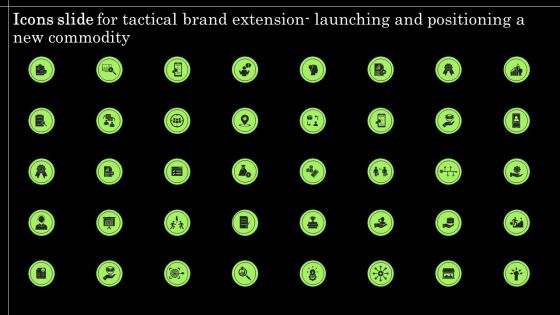 Icons Slide For Tactical Brand Extension Launching And Positioning A New Commodity Clipart PDF