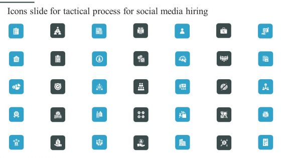 Icons Slide For Tactical Process For Social Media Hiring Pictures PDF