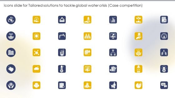 Icons Slide For Tailored Solutions To Tackle Global Water Crisis Case Competition Mockup PDF