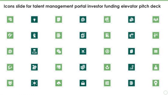 Icons Slide For Talent Management Portal Investor Funding Elevator Pitch Deck Infographics PDF