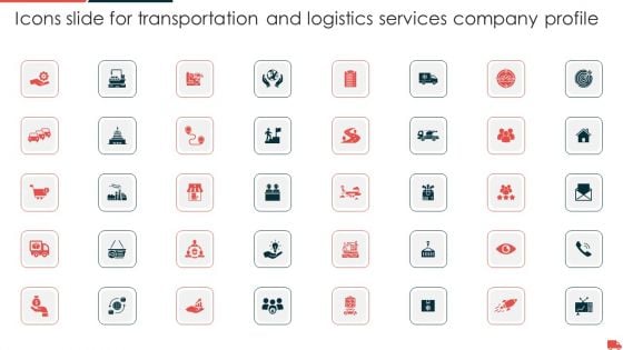 Icons Slide For Transportation And Logistics Services Company Profile Diagrams PDF