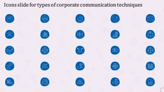 Icons Slide For Types Of Corporate Communication Techniques Topics PDF