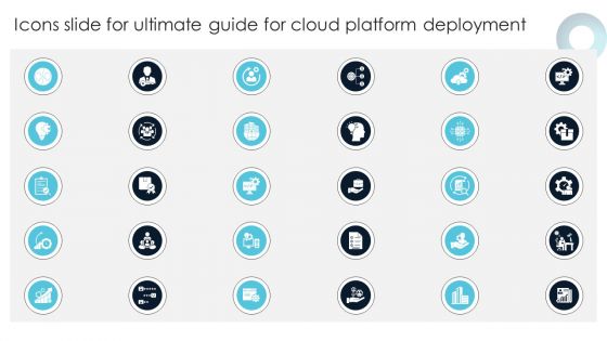 Icons Slide For Ultimate Guide For Cloud Platform Deployment Professional PDF