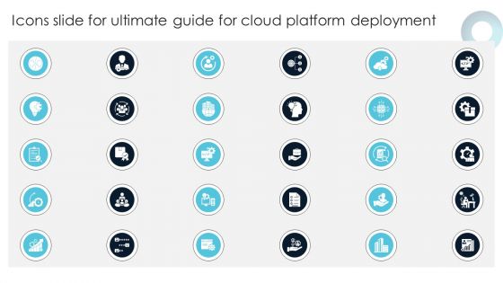 Icons Slide For Ultimate Guide For Cloud Platform Deployment Professional PDF