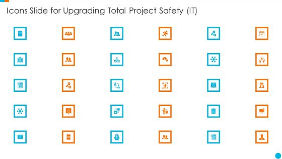 Icons Slide For Upgrading Total Project Safety IT Infographics PDF