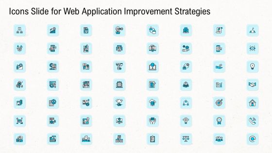 Icons Slide For Web Application Improvement Strategies Summary PDF