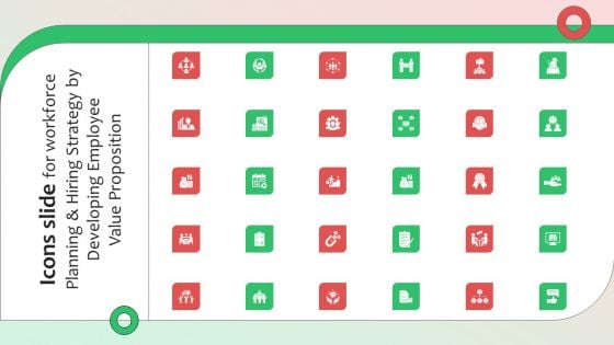 Icons Slide For Workforce Planning And Hiring Strategy By Developing Employee Value Proposition Infographics PDF