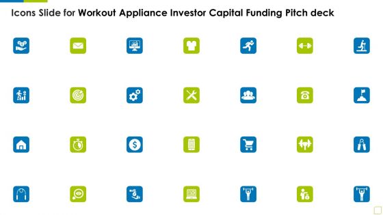 Icons Slide For Workout Appliance Investor Capital Funding Pitch Deck Rules PDF