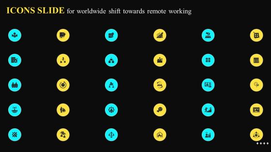 Icons Slide For Worldwide Shift Towards Remote Working Summary PDF