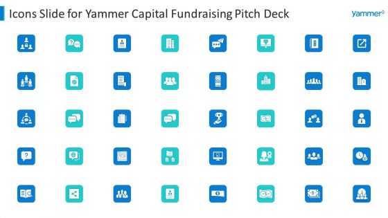 Icons Slide For Yammer Capital Fundraising Pitch Deck Diagrams PDF