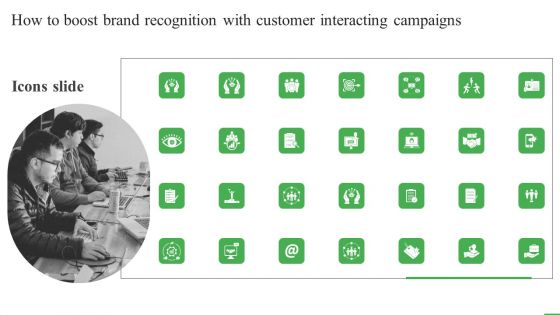 Icons Slide How To Boost Brand Recognition With Customer Interacting Campaigns Formats PDF