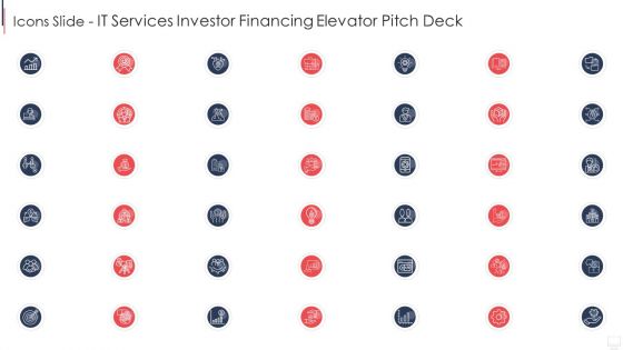Icons Slide IT Services Investor Financing Elevator Pitch Deck Summary PDF
