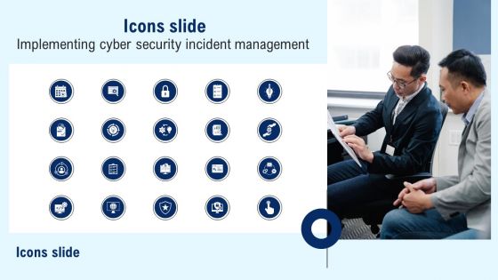 Icons Slide Implementing Cyber Security Incident Management Graphics PDF