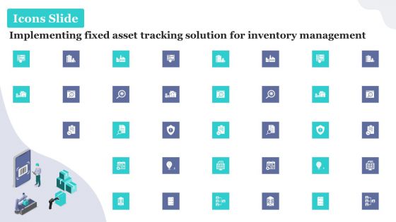 Icons Slide Implementing Fixed Asset Tracking Solution For Inventory Management Infographics PDF