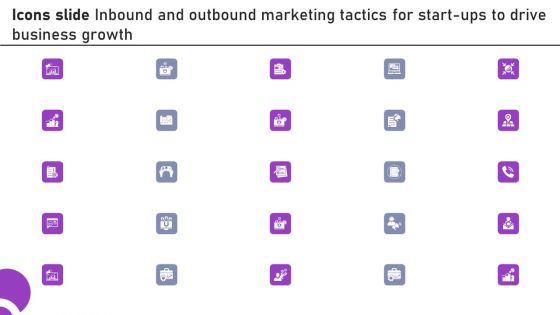 Icons Slide Inbound And Outbound Marketing Tactics For Start Ups To Drive Business Growth Formats PDF