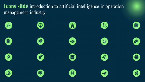 Icons Slide Introduction To Artificial Intelligence In Operation Management Industry Mockup PDF