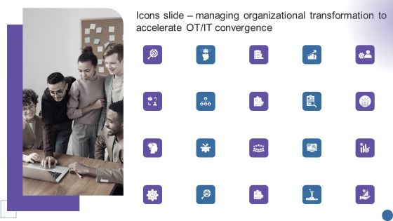 Icons Slide Managing Organizational Transformation To Accelerate OT IT Convergence Rules PDF