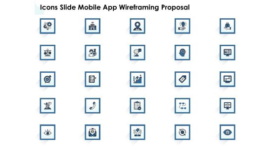 Icons Slide Mobile App Wireframing Proposal Rules PDF