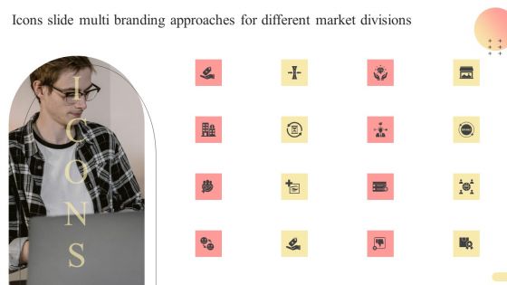 Icons Slide Multi Branding Approaches For Different Designs PDF