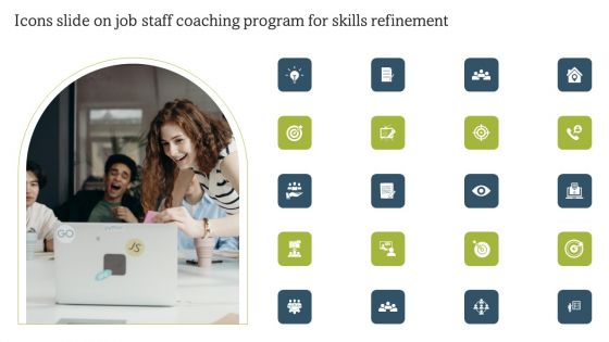 Icons Slide On Job Staff Coaching Program For Skills Refinement Designs PDF