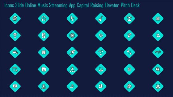 Icons Slide Online Music Streaming App Capital Raising Elevator Pitch Deck Brochure PDF