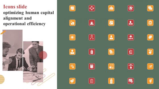 Icons Slide Optimizing Human Capital Alignment And Operational Efficiency Portrait PDF