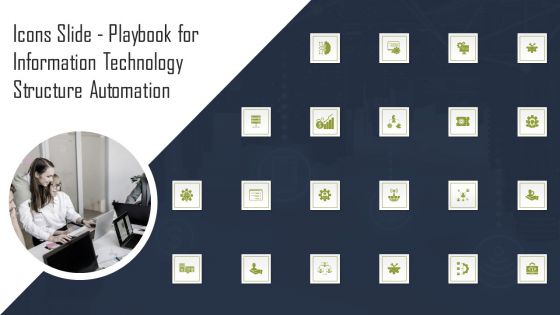 Icons Slide Playbook For Information Technology Structure Automation Formats PDF