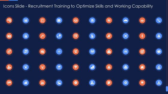 Icons Slide Recruitment Training To Optimize Skills And Working Capability Guidelines PDF