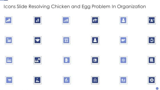 Icons Slide Resolving Chicken And Egg Problem In Organization Resolving Chicken And Egg Problem In Organization Icons PDF