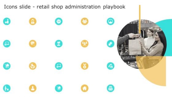 Icons Slide Retail Shop Administration Playbook Ideas PDF