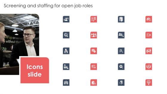 Icons Slide Screening And Staffing For Open Job Roles Download PDF