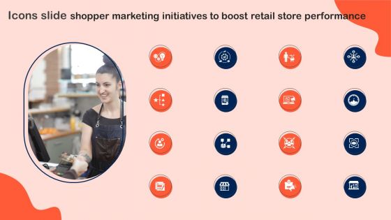 Icons Slide Shopper Marketing Initiatives To Boost Retail Store Performance Guidelines PDF